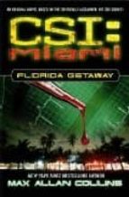 Portada del Libro Csi Miami: Florida Getaway