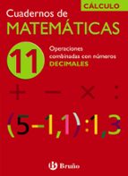 Cuaderno De Matematicas 11: Operaciones Combinadas Con Numeros De Cimales