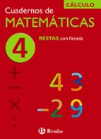 Cuaderno De Matematicas 4: Restas Con Llevada