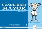 Cuadernos Mayor 1 : Fichas De Activid Ades Para Mayores
