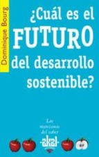 Portada del Libro ¿cual Es El Futuro Del Desarrollo Sostenible?