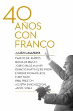 Portada del Libro Cuarenta Años Con Franco