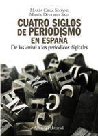 Portada del Libro Cuatro Siglos Del Periodismo En España