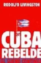 Portada del Libro Cuba Rebelde: El Sueño Continua