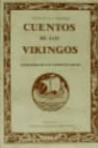 Portada del Libro Cuentos De Los Vikingos: Extraidos De Las Antiguas Sagas