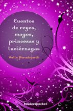 Cuentos De Reyes, Magos, Princesas Y Luciernagas