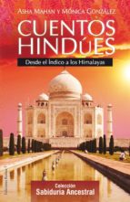 Cuentos Hindues: Desde El Indico A Los Himalayas