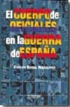 Portada del Libro Cuerpo De Oficiales En La Guerra De España