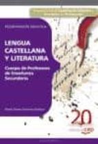 Cuerpo De Profesores De Enseñanza Secundaria. Lengua Castellana Y Y Literatura. Programacion Didactica