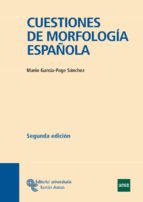 Portada del Libro Cuestiones De Morfologia Española