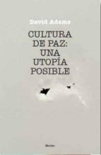 Portada del Libro Cultura De Paz: Una Utopia Posible