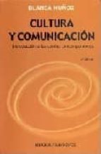 Portada del Libro Cultura Y Comunicacion: Introduccion A Las Teorias Contemporaneas