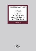 Portada del Libro Curso De Derecho Diplomatico Y Consular : Parte General Y Derecho Diplomatico