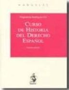 Portada del Libro Curso De Historia Del Derecho Español