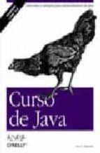 Portada del Libro Curso De Java: Soluciones Y Ejemplos Para Desarrolladores De Java