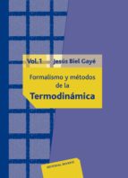 Portada del Libro Curso Sobre El Formalismo Y Los Metodos De La Termodinamica