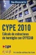 Cype 2010: Calculo De Estructuras De Hormigon Con Cypecad