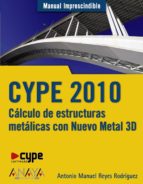 Portada del Libro Cype 2010: Calculo De Estructuras Metalicas Con Nuevo Metal 3d