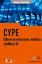 Cype. Calculo De Estructuras Metalicas Con Metal 3d