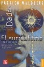 Portada del Libro Dada: La Funcion Del Rechazo; El Surrealismo: La Busqueda Del Pun To Supremo