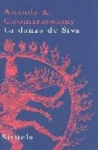 Portada del Libro Danza De Siva: Ensayos Sobre Arte Y Cultura India