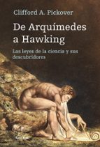 Portada del Libro De Arquimedes A Hawking: Las Leyes De La Ciencia Y Sus Descubrido Res