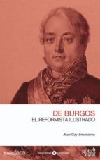 Portada del Libro De Burgos: El Reformista Ilustrado