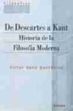 Portada del Libro De Descartes A Kant: Historia De La Filosofia Moderna
