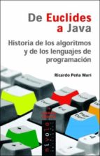 Portada del Libro De Euclides A Java: Historia De Algoritmos Y Lenguajes De Program Acion