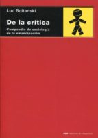 Portada del Libro De La Critica: Compendio De Sociologia De La Emancipacion