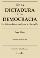 Portada del Libro De La Dictadura A La Democracia