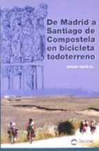 De Madrid A Santiago De Compostela En Bicicleta Todoterreno