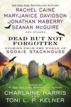 Portada del Libro Dead But Not Forgotten: Stories From The World Of Sookie Stackhouse