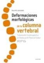 Portada del Libro Deformaciones Morfologicas De La Columna Vertebral: Tratamiento Fisioterapeutico En Reeducación Postural Global Rpg