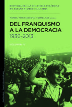 Portada del Libro Del Franquismo A La Democracia, 1936-2013