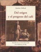 Portada del Libro Del Origen Y El Progreso Del Cafe