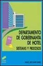 Portada del Libro Departamento De Gobernanta De Hotel, Sistemas Y Procesos