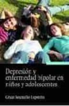 Portada del Libro Depresion Y Enfermedad Bipolar En Niños Y Adolescentes