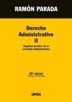 Derecho Administrativo Ii: Regimen Juricico De La Actividad Admin Istrativa