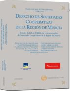 Portada del Libro Derecho De Sociedades Cooperativas De La Region De Murcia