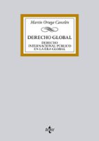 Portada del Libro Derecho Global: Derecho Internaciona Publico En La Era Global