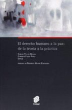 Portada del Libro Derecho Humano A La Paz: De La Teoria A La Practica