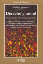 Portada del Libro Derecho Y Moral: Ensayos Sobre Un Debate Contemporaneo