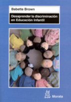 Portada del Libro Desaprender La Discriminacion En Educacion Infantil