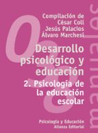 Desarrollo Psicologico Y Educacion : Psicologia De La Edu Cacion Escolar