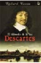 Portada del Libro Descartes: El Filosofo De La Luz