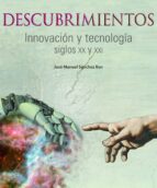 Portada del Libro Descubrimientos: Innovación Y Tecnología, Siglos Xx Y Xxi