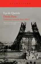 Desde Paris: Cronicas Y Ensayos