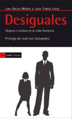Portada del Libro Desiguales: Mujeres Y Hombres En La Crisis Financiera