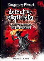 Portada del Libro Detective Esqueleto 6: La Invovadora De La Muerte